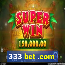 333 bet .com